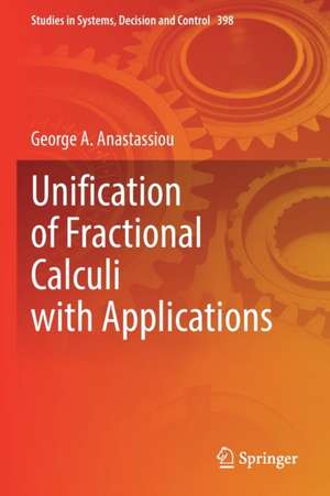 Unification of Fractional Calculi with Applications de George A. Anastassiou