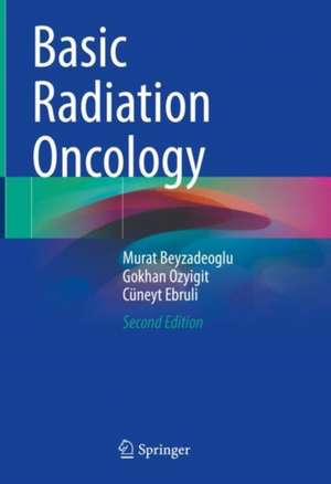 Basic Radiation Oncology de Murat Beyzadeoglu