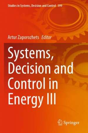 Systems, Decision and Control in Energy III de Artur Zaporozhets