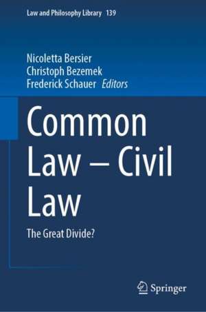 Common Law – Civil Law: The Great Divide? de Nicoletta Bersier