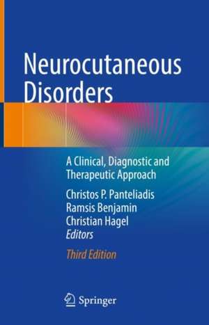 Neurocutaneous Disorders: A Clinical, Diagnostic and Therapeutic Approach de Christos P. Panteliadis