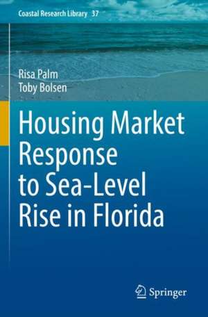 Housing Market Response to Sea-Level Rise in Florida de Risa Palm