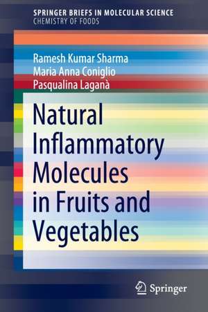 Natural Inflammatory Molecules in Fruits and Vegetables de Ramesh Kumar Sharma