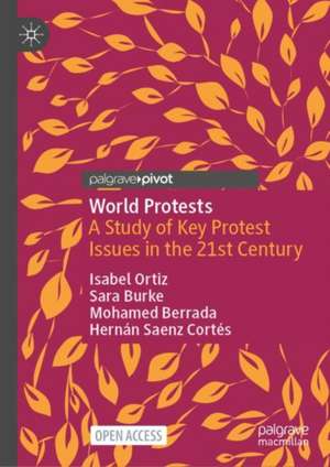 World Protests: A Study of Key Protest Issues in the 21st Century de Isabel Ortiz