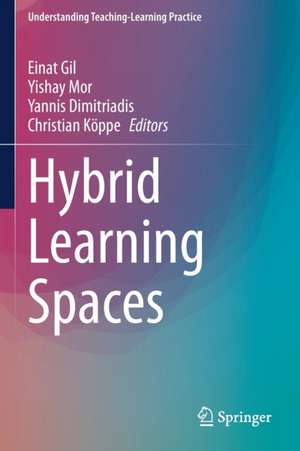 Hybrid Learning Spaces de Einat Gil
