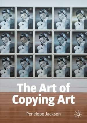 The Art of Copying Art de Penelope Jackson