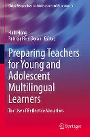 Preparing Teachers for Young and Adolescent Multilingual Learners: The Use of Reflective Narratives de Huili Hong