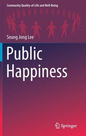 Public Happiness de Seung Jong Lee