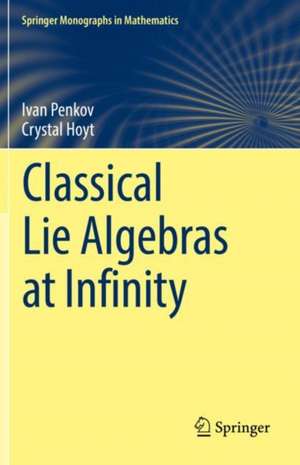 Classical Lie Algebras at Infinity de Ivan Penkov