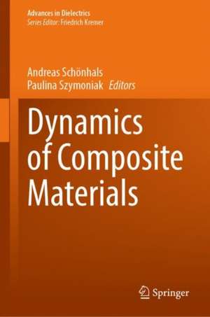Dynamics of Composite Materials de Andreas Schönhals