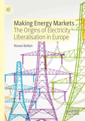 Making Energy Markets de Ronan Bolton
