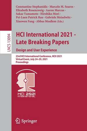 HCI International 2021 - Late Breaking Papers: Design and User Experience: 23rd HCI International Conference, HCII 2021, Virtual Event, July 24–29, 2021, Proceedings de Constantine Stephanidis