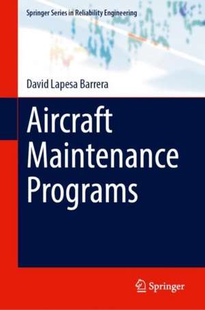 Lapesa Barrera, D: Aircraft Maintenance Programs