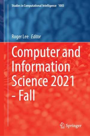 Computer and Information Science 2021 - Fall de Roger Lee