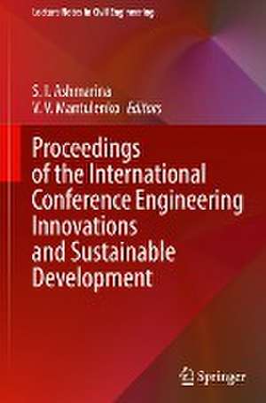 Proceedings of the International Conference Engineering Innovations and Sustainable Development de S. I. Ashmarina