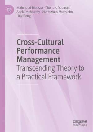 Cross-Cultural Performance Management: Transcending Theory to a Practical Framework de Mahmoud Moussa