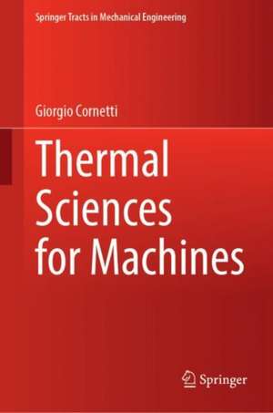 Thermal Sciences for Machines de Giorgio Cornetti