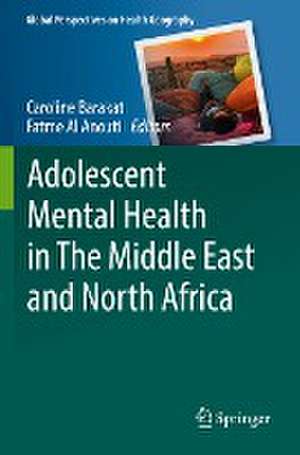 Adolescent Mental Health in The Middle East and North Africa de Caroline Barakat