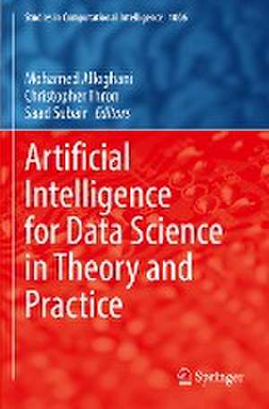 Artificial Intelligence for Data Science in Theory and Practice de Mohamed Alloghani