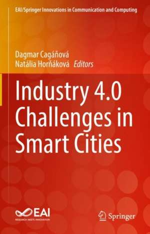 Industry 4.0 Challenges in Smart Cities de Dagmar Cagáňová