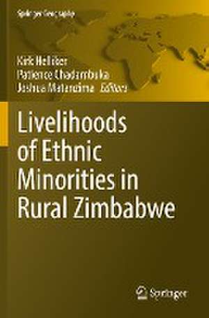 Livelihoods of Ethnic Minorities in Rural Zimbabwe de Kirk Helliker