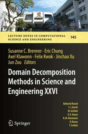 Domain Decomposition Methods in Science and Engineering XXVI de Susanne C. Brenner