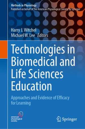Technologies in Biomedical and Life Sciences Education: Approaches and Evidence of Efficacy for Learning de Harry J. Witchel