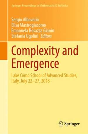 Complexity and Emergence: Lake Como School of Advanced Studies, Italy, July 22–27, 2018 de Sergio Albeverio