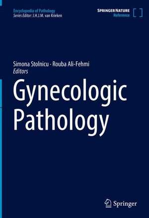 Gynecologic Pathology de Simona Stolnicu