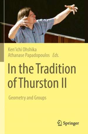 In the Tradition of Thurston II: Geometry and Groups de Ken’ichi Ohshika