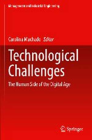 Technological Challenges: The Human Side of the Digital Age de Carolina Machado