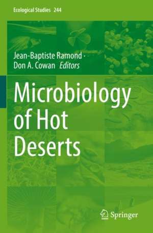 Microbiology of Hot Deserts de Jean-Baptiste Ramond