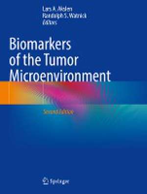 Biomarkers of the Tumor Microenvironment de Lars A. Akslen