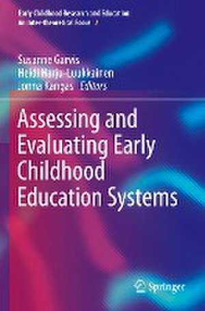 Assessing and Evaluating Early Childhood Education Systems de Susanne Garvis