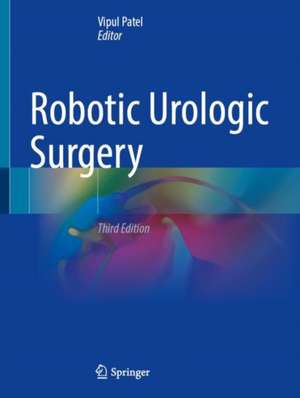 Robotic Urologic Surgery de Peter Wiklund