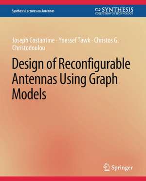 Design of Reconfigurable Antennas Using Graph Models de Joseph Costantine