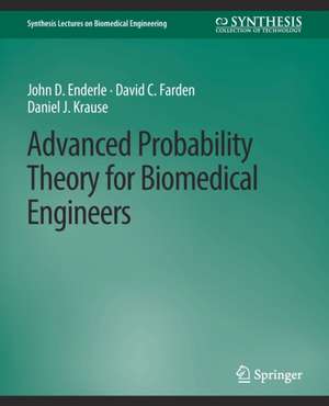 Advanced Probability Theory for Biomedical Engineers de John D. Enderle