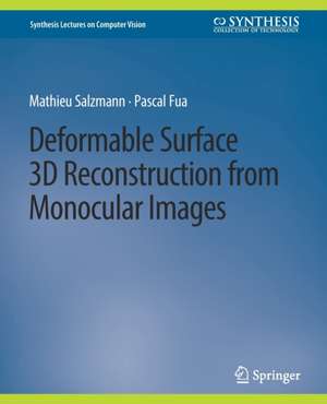 Deformable Surface 3D Reconstruction from Monocular Images de Mathieu Salzmann