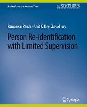 Person Re-Identification with Limited Supervision de Rameswar Panda