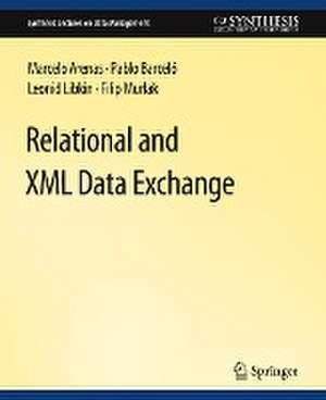 Relational and XML Data Exchange de Marcelo Arenas