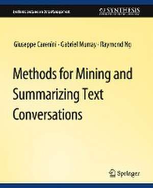 Methods for Mining and Summarizing Text Conversations de Giuseppe Carenini​‌