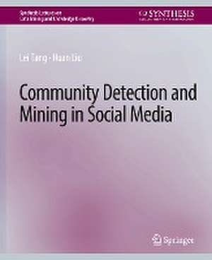 Community detection and mining in social media de Lei Tang