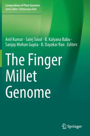 The Finger Millet Genome de Anil Kumar