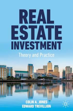 Real Estate Investment: Theory and Practice de Colin A. Jones