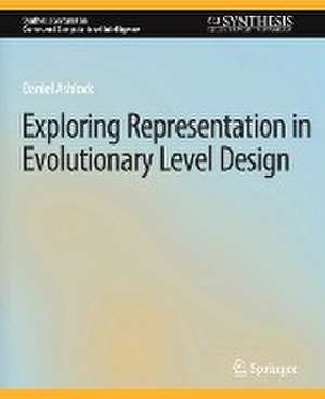 Exploring Representation in Evolutionary Level Design de Daniel Ashlock