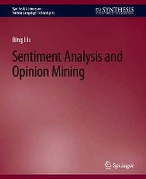 Sentiment Analysis and Opinion Mining de Bing Liu