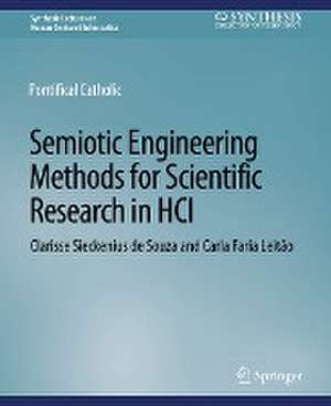 Semiotic Engineering Methods for Scientific Research in HCI de Clarisse Sieckenius de Souza