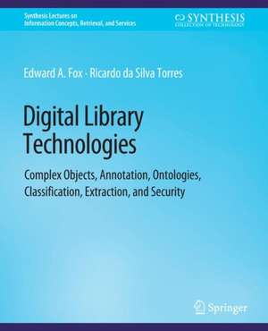 Digital Library Technologies de Edward A. Fox