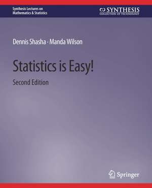 Statistics is Easy! 2nd Edition de Dennis Shasha