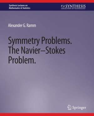 Symmetry Problems: The Navier–Stokes Problem de Alexander G. Ramm